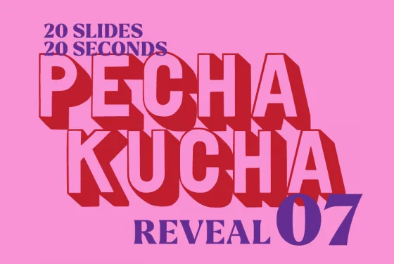 Pecha Kucha Series